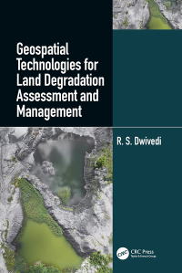 表紙画像: Geospatial Technologies for Land Degradation Assessment and Management 1st edition 9781498749602