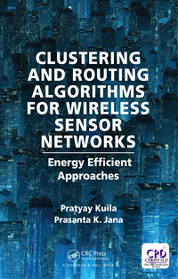 Cover image: Clustering and Routing Algorithms for Wireless Sensor Networks 1st edition 9781498753821