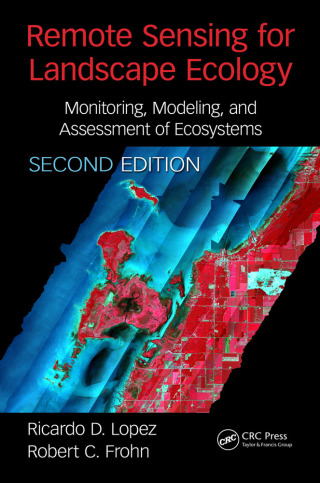 Immagine di copertina: Remote Sensing for Landscape Ecology 2nd edition 9781498754361