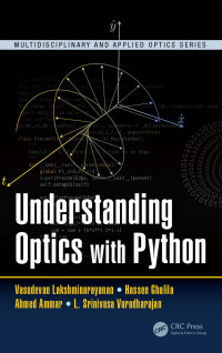 صورة الغلاف: Understanding Optics with Python 1st edition 9781498755047