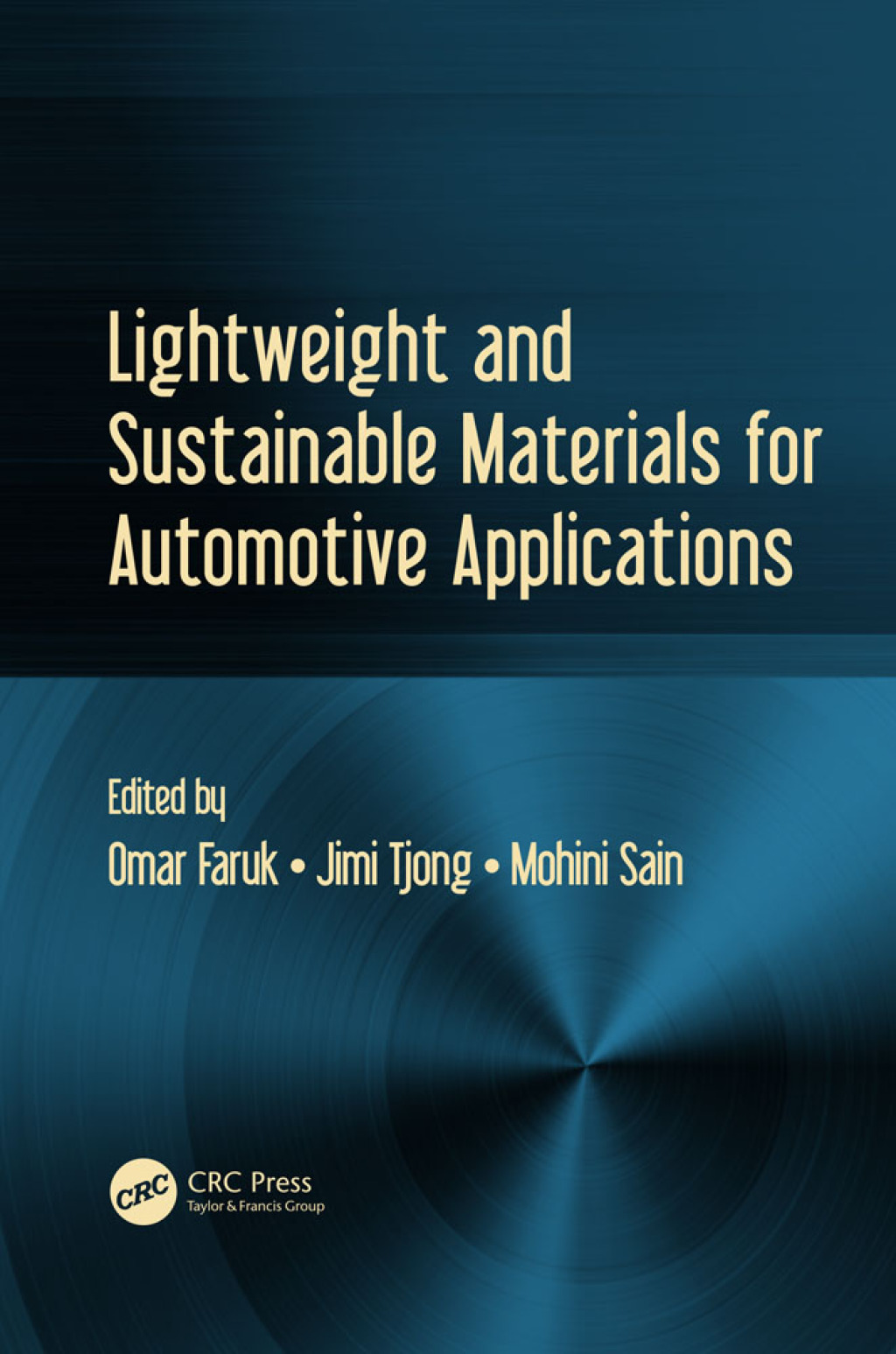 Lightweight and Sustainable Materials for Automotive Applications 1st Edition