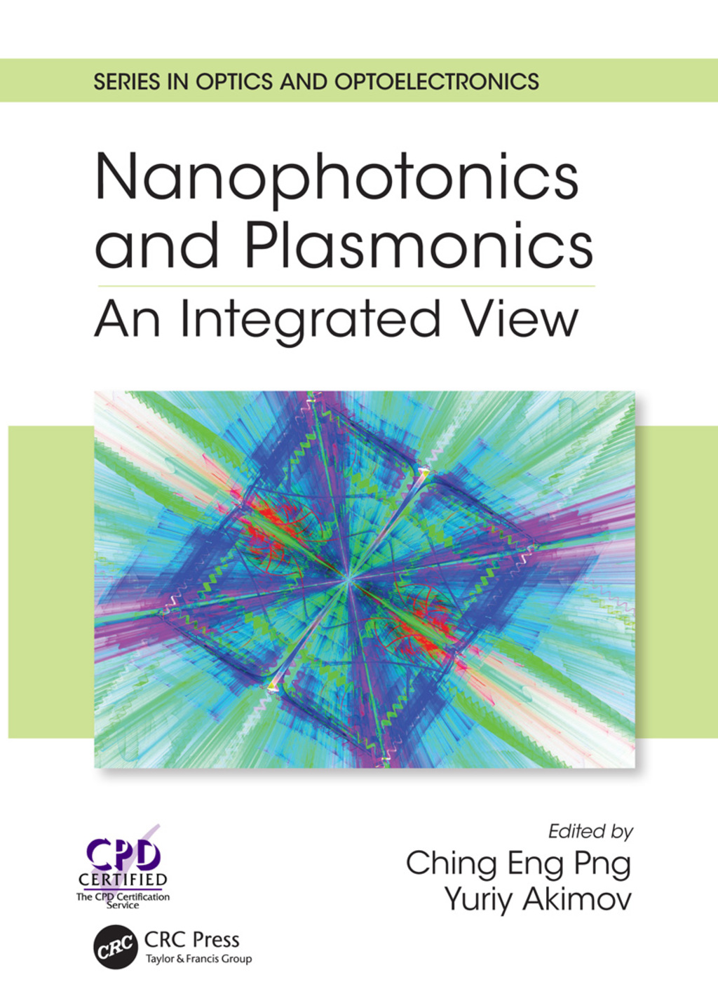 Nanophotonics and Plasmonics An Integrated View 1st Edition