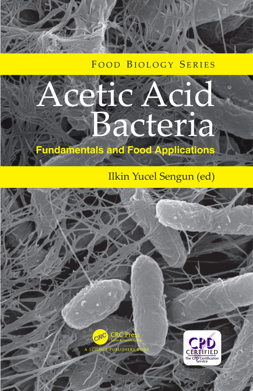 Acetic Acid Bacteria Fundamentals and Food Applications 1st Edition
