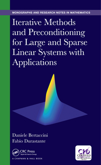 Cover image: Iterative Methods and Preconditioning for Large and Sparse Linear Systems with Applications 1st edition 9781498764162