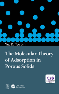 Cover image: The Molecular Theory of Adsorption in Porous Solids 1st edition 9780367572822