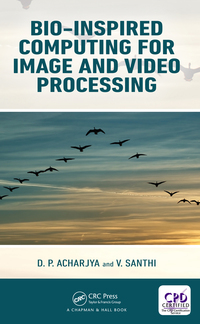 Titelbild: Bio-Inspired Computing for Image and Video Processing 1st edition 9781498765923