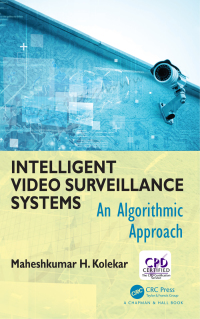 Omslagafbeelding: Intelligent Video Surveillance Systems 1st edition 9781498767118