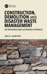 Cover image: Construction, Demolition and Disaster Waste Management 1st edition 9781138746589