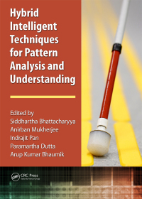Imagen de portada: Hybrid Intelligent Techniques for Pattern Analysis and Understanding 1st edition 9781498769358