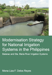 صورة الغلاف: Modernisation Strategy for National Irrigation Systems in the Philippines 1st edition 9781138067745