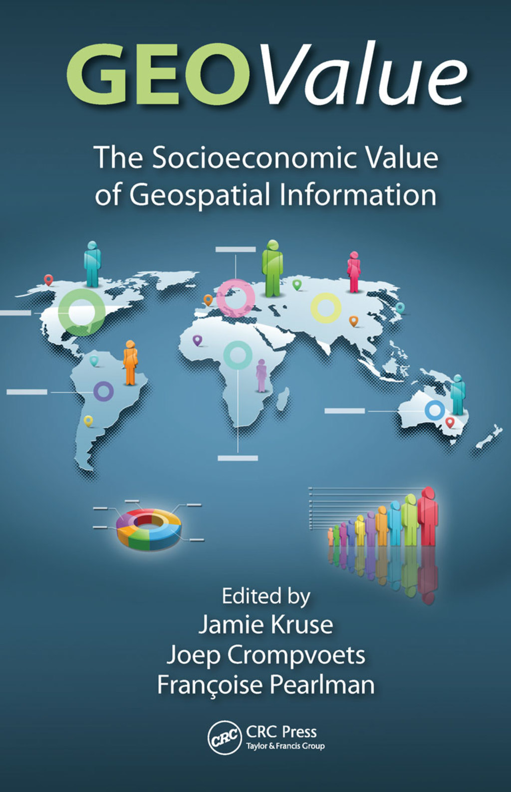 GEOValue The Socioeconomic Value of Geospatial Information 1st Edition