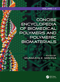 表紙画像: Concise Encyclopedia of Biomedical Polymers and Polymeric Biomaterials 1st edition 9781439898550