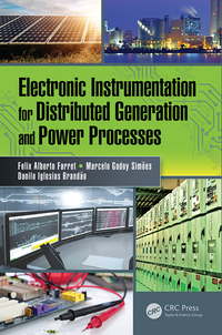 表紙画像: Electronic Instrumentation for Distributed Generation and Power Processes 1st edition 9781498782418