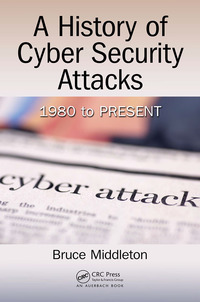 Imagen de portada: A History of Cyber Security Attacks 1st edition 9781498785860