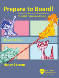 صورة الغلاف: Prepare to Board! Creating Story and Characters for Animated Features and Shorts 3rd edition 9781498797009