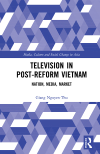 Cover image: Television in Post-Reform Vietnam 1st edition 9780367584559