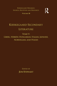 Cover image: Volume 18, Tome V: Kierkegaard Secondary Literature 1st edition 9781472477774