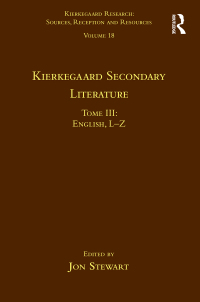 صورة الغلاف: Volume 18, Tome III: Kierkegaard Secondary Literature 1st edition 9781472477415