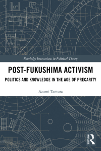 表紙画像: Post-Fukushima Activism 1st edition 9781138068865
