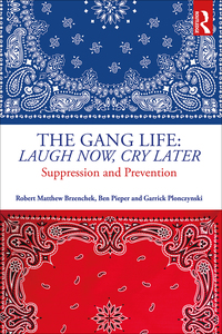 Omslagafbeelding: The Gang Life: Laugh Now, Cry Later 1st edition 9781498778077