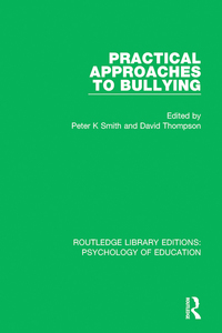 Cover image: Practical Approaches to Bullying 1st edition 9781138068162