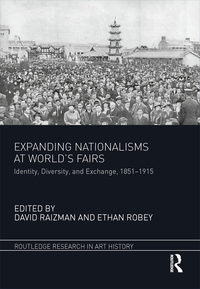 Cover image: Expanding Nationalisms at World's Fairs 1st edition 9780367787165