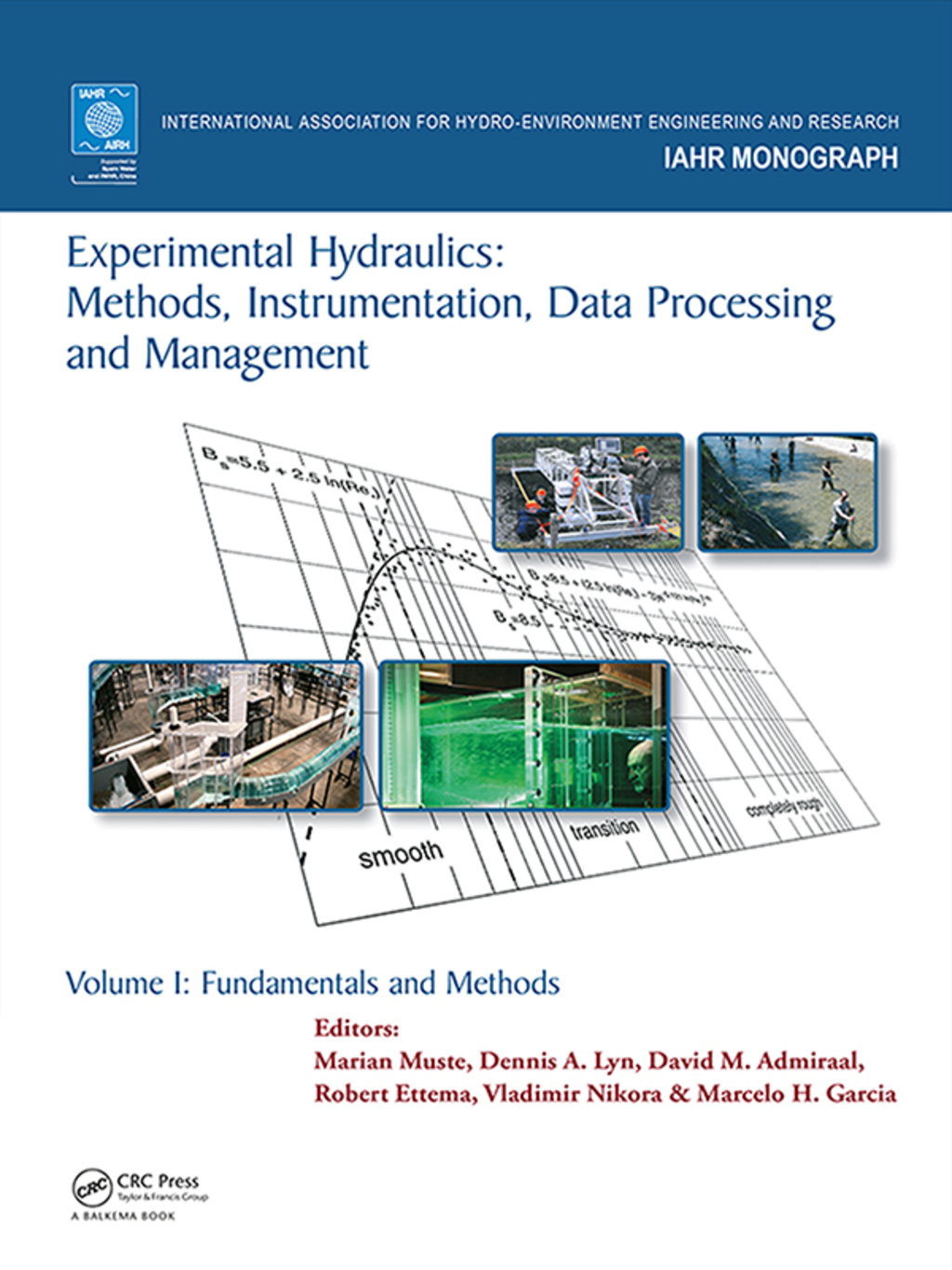 Experimental Hydraulics: Methods, Instrumentation, Data Processing and Management Volume I: Fundamentals and Methods 1st Edition