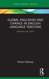Cover image: Global Englishes and Change in English Language Teaching 1st edition 9780367607371