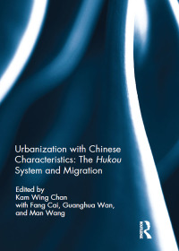 Immagine di copertina: Urbanization with Chinese Characteristics: The Hukou System and Migration 1st edition 9780367264826