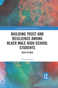 Titelbild: Building Trust and Resilience among Black Male High School Students 1st edition 9781138066618