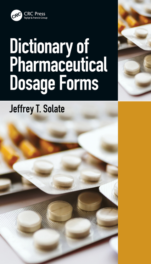 Dictionary of Pharmaceutical Dosage Forms, 1st Edition - FULL INSTANT DOWNLOAD | PDF DOCX EPUB