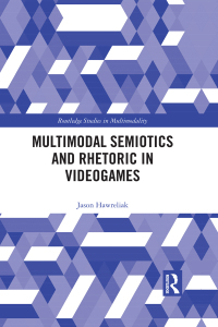 Omslagafbeelding: Multimodal Semiotics and Rhetoric in Videogames 1st edition 9781138065734