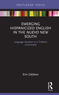 Cover image: Emerging Hispanicized English in the Nuevo New South 1st edition 9780367607135