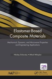 Cover image: Elastomer-Based Composite Materials 1st edition 9781774630587