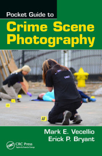 Cover image: Pocket Guide to Crime Scene Photography 1st edition 9780367787554