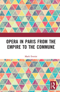 Cover image: Opera in Paris from the Empire to the Commune 1st edition 9781138065161