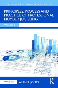 Cover image: Principles, Process and Practice of Professional Number Juggling 1st edition 9781032838786