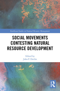 Titelbild: Social Movements Contesting Natural Resource Development 1st edition 9781138064737