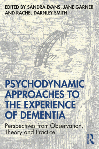 Titelbild: Psychodynamic Approaches to the Experience of Dementia 1st edition 9780415786645