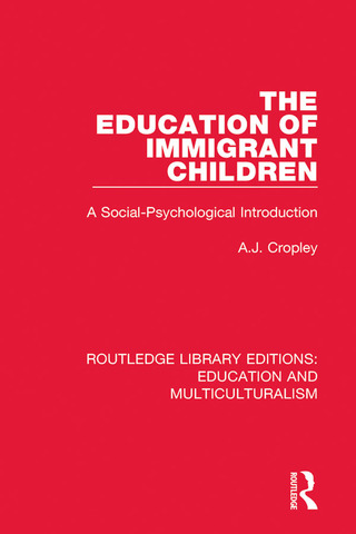Cover image: The Education of Immigrant Children 1st edition 9781138080386