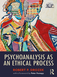 Cover image: Psychoanalysis as an Ethical Process 1st edition 9781138064447