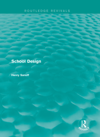Cover image: Routledge Revivals: School Design (1994) 1st edition 9781138064270
