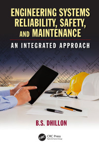 صورة الغلاف: Engineering Systems Reliability, Safety, and Maintenance 1st edition 9781498781633