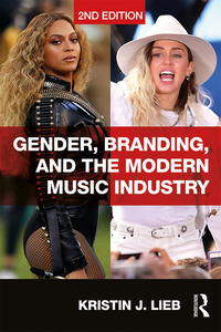 Cover image: Gender, Branding, and the Modern Music Industry 2nd edition 9781138064157