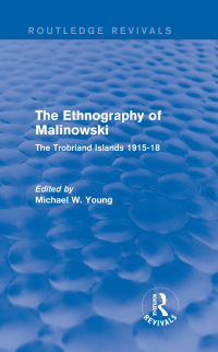 Imagen de portada: Routledge Revivals: The Ethnography of Malinowski (1979) 1st edition 9781138063976