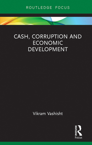 Imagen de portada: Cash, Corruption and Economic Development 1st edition 9781032096889