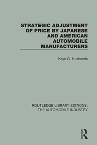 Cover image: Strategic Adjustment of Price by Japanese and American Automobile Manufacturers 1st edition 9781138063242