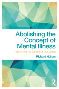 Cover image: Abolishing the Concept of Mental Illness 1st edition 9781138063136