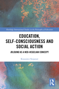 Titelbild: Education, Self-consciousness and Social Action 1st edition 9781138063129