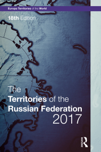 Cover image: The Territories of the Russian Federation 2017 18th edition 9781857439038